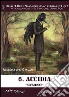 Accidia. Letargo - Serie I Sette Peccati Capitali ep. 6. E-book. Formato EPUB ebook