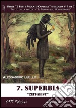 Superbia. - Serie I Sette Peccati Capitali ep. 7. E-book. Formato EPUB ebook