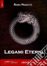 Legami eterni. E-book. Formato EPUB ebook