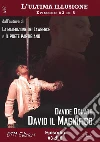 David il Magnifico - L'ultima illusione ep. #3 di 8. E-book. Formato EPUB ebook