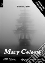 Mary Celeste - Versione integrale. E-book. Formato EPUB ebook