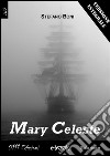 Mary Celeste - Versione integrale. E-book. Formato EPUB ebook