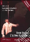 L'ultima illusione - Versione integrale. E-book. Formato Mobipocket ebook di Davide Donato