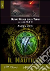 Il Nautilus - L'ultimo Natale sulla Terra ep. #9 di 10. E-book. Formato EPUB ebook di Andrea Lepri