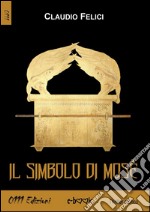 Il simbolo di Mosè. E-book. Formato EPUB ebook