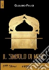 Il simbolo di Mosè. E-book. Formato EPUB ebook di Claudio Felici