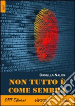 Non tutto è come sembra. E-book. Formato EPUB