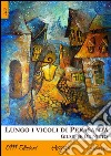 Lungo i vicoli di Perasanta. E-book. Formato EPUB ebook di Giuseppe De Nittis