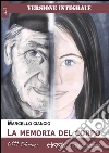 La memoria dei corpo - Versione integrale. E-book. Formato Mobipocket ebook di Marcello Ciancio