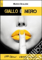 Giallo e nero. E-book. Formato EPUB ebook