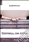 Centomila, una storia. E-book. Formato EPUB ebook