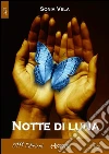 Notte di luna. E-book. Formato Mobipocket ebook di Sonia Vela