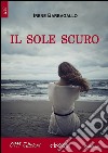 Il sole scuro. E-book. Formato Mobipocket ebook