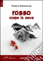 Rosso come la neve. E-book. Formato EPUB ebook