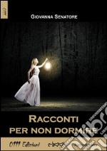 Racconti per non dormire. E-book. Formato EPUB ebook