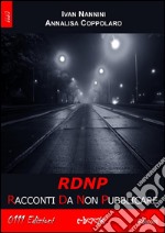 RDNP - Racconti Da Non Pubblicare. E-book. Formato EPUB ebook