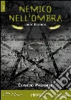 Nemico nell'ombra libro secondo. E-book. Formato EPUB ebook di Claudio Paganini