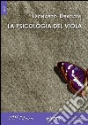 La psicologia del viola. E-book. Formato Mobipocket ebook di Leonardo Dragoni