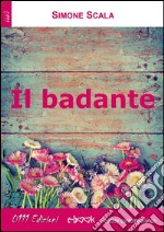 Il badante. E-book. Formato EPUB ebook