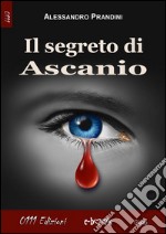 Il segreto di Ascanio. E-book. Formato EPUB ebook