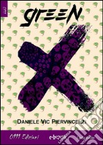 Green X. E-book. Formato EPUB ebook