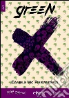 Green X. E-book. Formato EPUB ebook di Daniele Vic Piervincenzi
