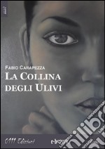 La collina degli ulivi. E-book. Formato EPUB ebook