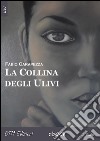 La collina degli ulivi. E-book. Formato EPUB ebook