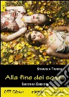 Alla fine dei sogni. E-book. Formato EPUB ebook di Stefania Trapani