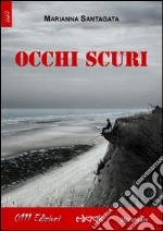 Occhi scuri. E-book. Formato EPUB ebook