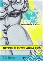 Affinché tutto abbia fine. E-book. Formato EPUB