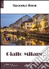 Giallo Milano. E-book. Formato EPUB ebook