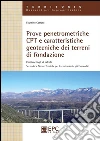 Prove penetrometriche CPT e caratteristiche geotecniche dei terreni di fondazione: Secondo le Norme Tecniche per le Costruzioni e gli Eurocodici. E-book. Formato Mobipocket ebook di Faustino Cetraro