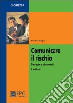 Comunicare il rischio: Strategie e strumenti. E-book. Formato EPUB ebook