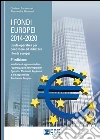 I fondi europei (2014-2020). E-book. Formato Mobipocket ebook di Alessandra Marcozzi