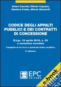 Codice Degli Appalti Pubblici E Dei Contratti Di Concessione. D.Lgs. 18 ...