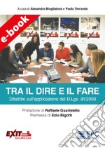 Tra il dire e il fareDibattito sull’applicazione del D.Lgs. 81/2008 . E-book. Formato EPUB