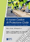 Il nuovo Codice di Protezione CivileStoria Analisi Prospettive. E-book. Formato Mobipocket ebook di Annecchini A.