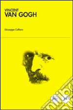 Vincent Van Gogh. E-book. Formato EPUB ebook