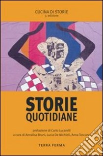 Storie quotidiane. E-book. Formato EPUB ebook di Annalisa Bruni