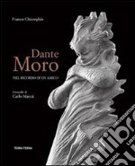 Dante Moro, nel ricordo di un amico. E-book. Formato EPUB