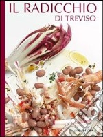 Il radicchio di Treviso. E-book. Formato EPUB