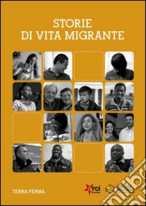 Storie di vita migrante. E-book. Formato EPUB ebook di AA. VV.