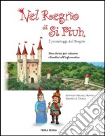 Nel Regno di Si Piuh: I personaggi del Regno. Una storia per educare i bambini all'informatica. E-book. Formato PDF ebook