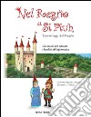 Nel Regno di Si Piuh: I personaggi del Regno. Una storia per educare i bambini all'informatica. E-book. Formato PDF ebook