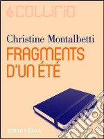 Fragments d’un été. E-book. Formato EPUB