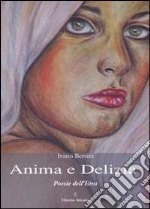 Anima e delizia. E-book. Formato EPUB