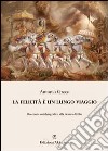 La felicità è un lungo viaggio dentro se stessi. E-book. Formato EPUB ebook di Antonio Greco