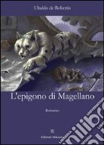 L' epigono di Magellano. E-book. Formato EPUB ebook