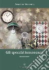 Gli specchi intersecanti. E-book. Formato EPUB ebook di Benedetto Macaronio